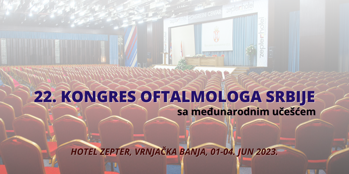 22. KONGRES OFTALMOLOGA SRBIJE, JUN 2023