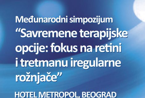 Međunarodni Simpozijum – Savremene Terapijske Opcije: focus na retini i tretmanu iregularne rožnjače – Očna Bolnica Profesional