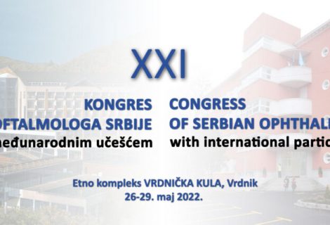 XXI KONGRES OFTALMOLOGA SRBIJE, MAJ 2022